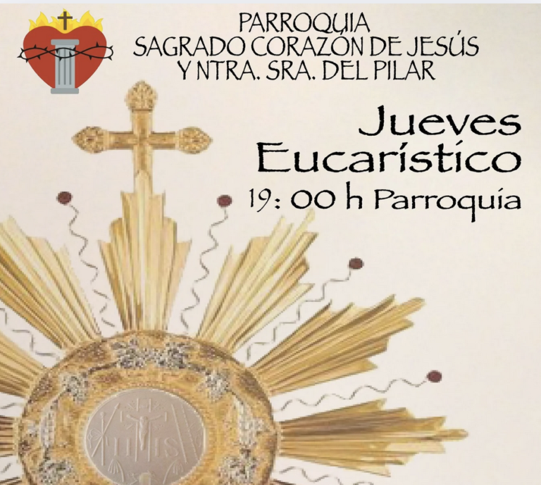 Jueves Eucarístico – Adoración al Santísimo