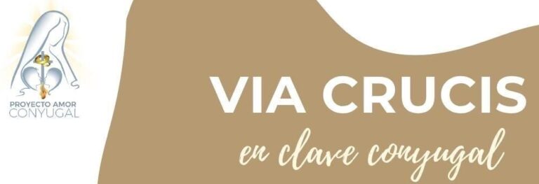 27 marzo – Vía Crucis en clave conyugal.
