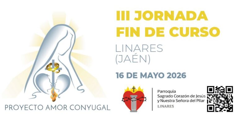 Jornada Fin de Curso – Proyecto Amor Conyugal – Linares