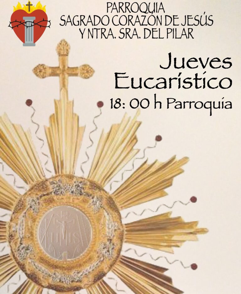 Jueves Eucarístico – Adoración al Santísimo